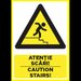 Placuta atentie scari caution stairs